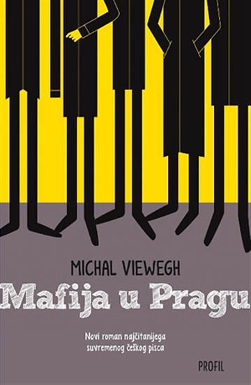 Knjiga Mafija u Pragu autora Michal Viewegh izdana 2013 kao meki uvez dostupna u Knjižari Znanje.