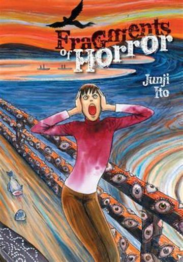 Knjiga Fragments of Horror autora Junji Ito izdana 2015 kao tvrdi uvez dostupna u Knjižari Znanje.