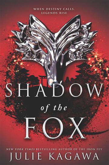 Knjiga Shadow of the Fox autora Julie Kagawa izdana 2019 kao meki uvez dostupna u Knjižari Znanje.