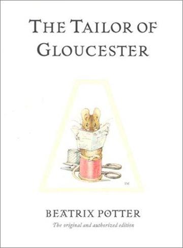 Knjiga Tailor of Gloucester autora Beatrix Potter izdana 2002 kao tvrdi uvez dostupna u Knjižari Znanje.