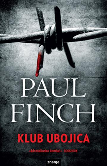Knjiga Klub ubojica autora Paul Finch izdana  kao meki uvez dostupna u Knjižari Znanje.