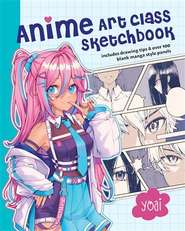 Knjiga Anime Art Class Sketchbook autora Yoai izdana 2024 kao meki dostupna u Knjižari Znanje.