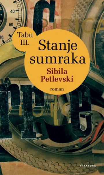 Knjiga Stanje sumraka autora Sibila Petlevski izdana 2013 kao tvrdi uvez dostupna u Knjižari Znanje.