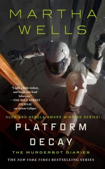 Knjiga Platform Decay autora Martha Wells izdana 2026 kao tvrdi uvez dostupna u Knjižari Znanje.