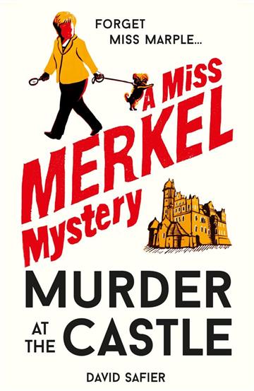 Knjiga Murder at the Castle Miss Merkel Investigates autora David Safier izdana 2024 kao meki uvez dostupna u Knjižari Znanje.