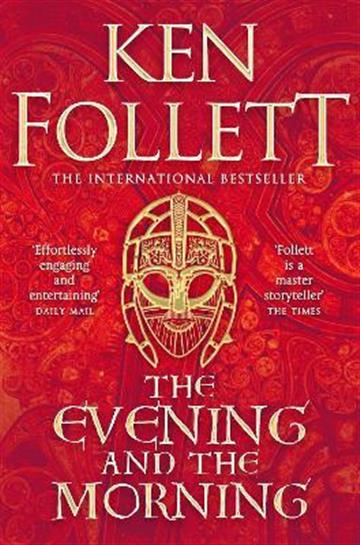 Knjiga Evening and the Morning autora Ken Follett izdana 2021 kao meki uvez dostupna u Knjižari Znanje.