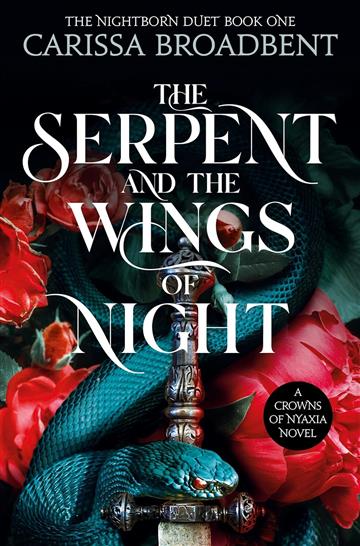 Knjiga Serpent and the Wings of Night autora Carissa Broadbent izdana 2025 kao meki dostupna u Knjižari Znanje.