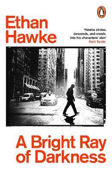 Knjiga A Bright Ray of Darkness autora Ethan Hawke izdana 2022 kao meki uvez dostupna u Knjižari Znanje.