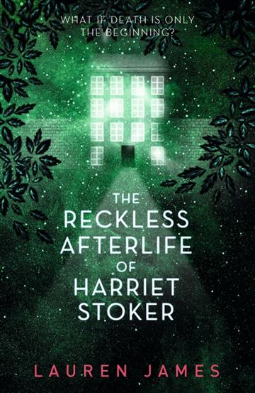 Knjiga Reckless Afterlife Harriet Stoker autora Lauren James izdana 2020 kao meki uvez dostupna u Knjižari Znanje.