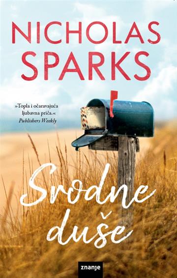 Knjiga Srodne duše  autora Nicholas Sparks izdana 2020 kao meki uvez dostupna u Knjižari Znanje.