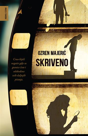 Knjiga Skriveno autora Ozren Majerić izdana 2023 kao Tvrdi uvez dostupna u Knjižari Znanje.