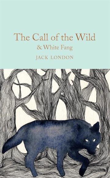Knjiga The Call of the Wild & White Fang autora Jack London izdana  kao tvrdi uvez dostupna u Knjižari Znanje.