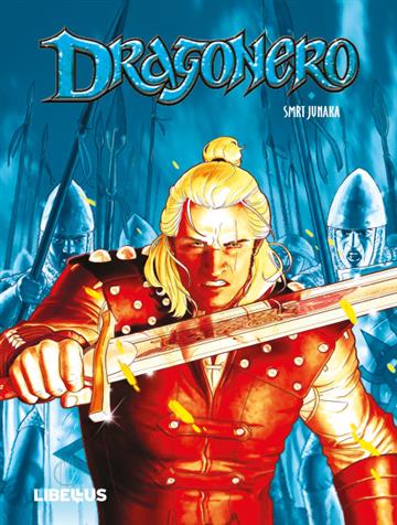 Knjiga Dragonero 26 / Smrt junaka autora Luca Enoch; Luca Malisan izdana 2022 kao tvrdi uvez dostupna u Knjižari Znanje.