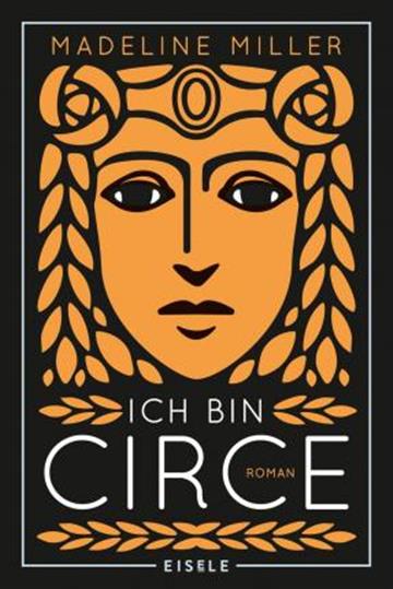 Knjiga Ich bin Circe autora Madeline Miller izdana 2020 kao meki uvez dostupna u Knjižari Znanje.