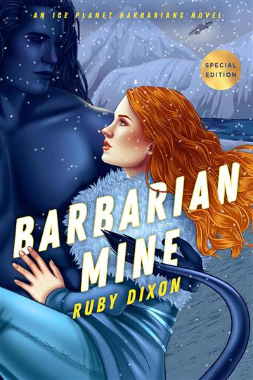 Knjiga Barbarian Mine (Ice Planet Barbarians) autora Ruby Dixon izdana 2022 kao meki uvez dostupna u Knjižari Znanje.