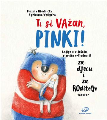 Knjiga Ti si važan, Pinki! autora Urszula Młodnicka, Agnieszka Waligóra izdana 2025 kao meki uvez dostupna u Knjižari Znanje.
