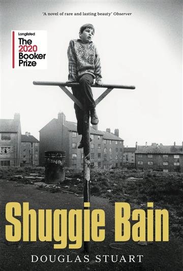 Knjiga Shuggie Bain autora Douglas Stuart izdana 2020 kao meki uvez dostupna u Knjižari Znanje.