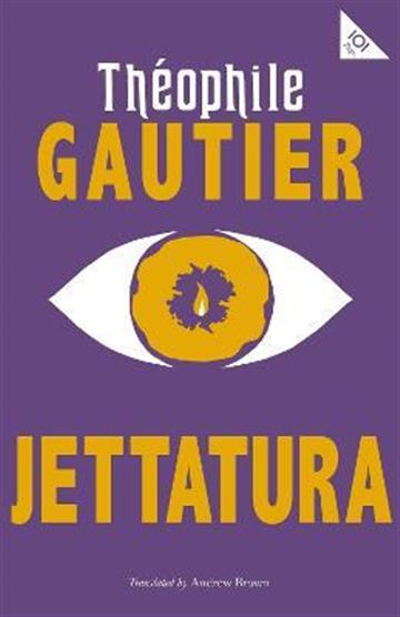 Knjiga Jettatura autora Theophile Gautier izdana 2021 kao meki uvez dostupna u Knjižari Znanje.