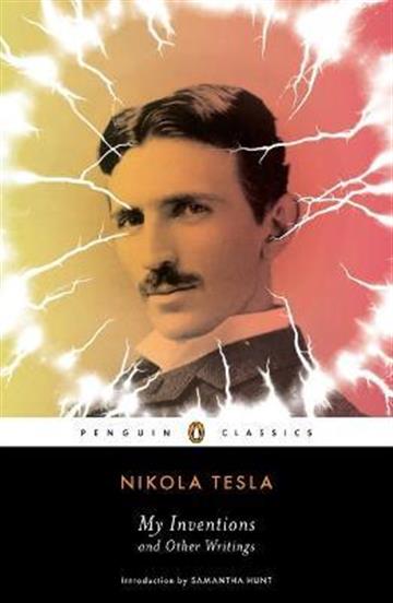 Knjiga My Inventions and Other Writings autora Nikola Tesla izdana 2012 kao meki uvez dostupna u Knjižari Znanje.