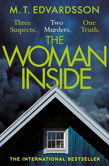 Knjiga Woman Inside autora M. T. Edvardsson izdana 2024 kao meki uvez dostupna u Knjižari Znanje.