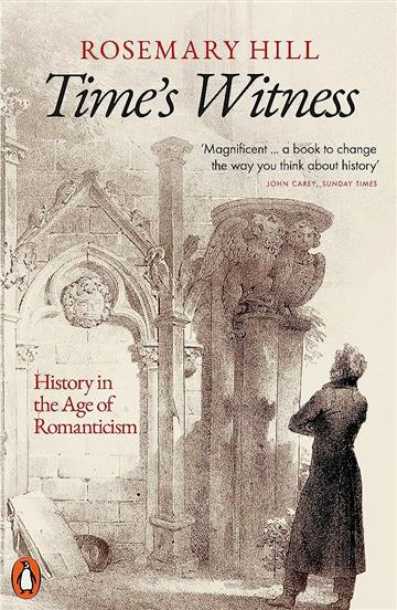 Knjiga Time's Witness autora Rosemary Hill izdana 2023 kao meki uvez dostupna u Knjižari Znanje.