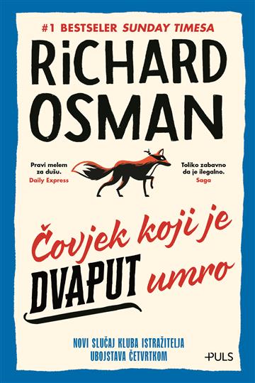 Knjiga Čovjek koji je dvaput umro autora Richard Osman izdana 2022 kao meki uvez dostupna u Knjižari Znanje.