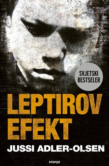 Knjiga Leptirov efekt autora Jussi Adler-Olsen izdana 2023 kao meki uvez dostupna u Knjižari Znanje.