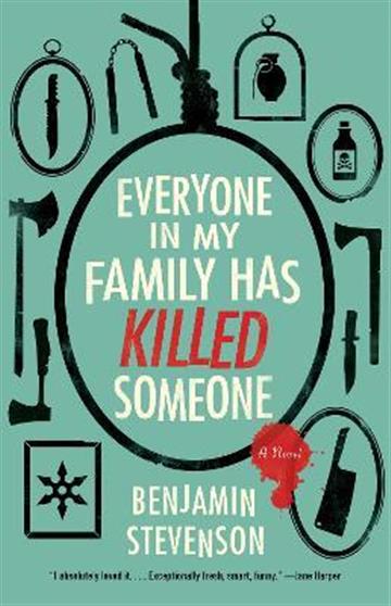 Knjiga Everyone in My Family Has Killed Someone autora Benjamin Stevenson izdana 2023 kao meki uvez dostupna u Knjižari Znanje.