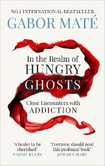 Knjiga In the Realm of Hungry Ghosts autora Mate, Gabor izdana 2018 kao meki uvez dostupna u Knjižari Znanje.