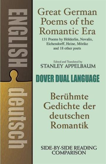 Knjiga Great German Poems of the Romantic Era: Dual-Language Book autora Stanley Appelbaum izdana 2003 kao meki uvez dostupna u Knjižari Znanje.
