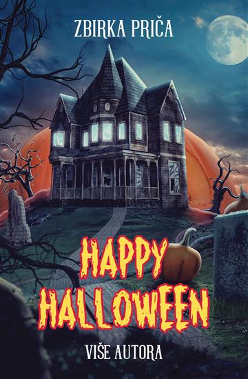 Knjiga Happy Halloween autora Grupa autora izdana 2023 kao meki uvez dostupna u Knjižari Znanje.