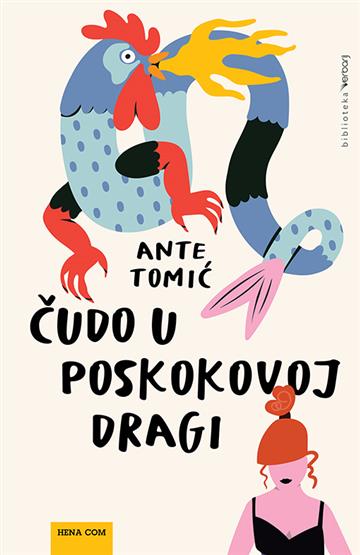 Knjiga Čudo u Poskokovoj Dragi autora Ante Tomić izdana 2023 kao meki uvez dostupna u Knjižari Znanje.