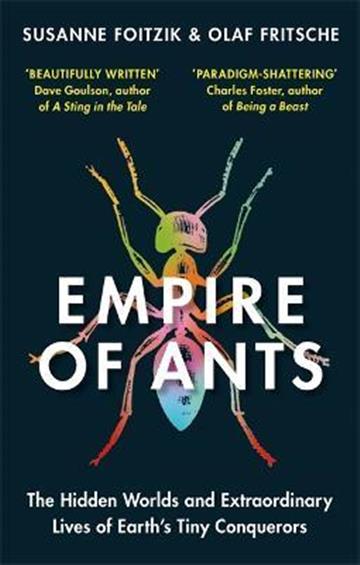 Knjiga Empire of Ants autora Susanne Foitzik & Ol izdana 2022 kao meki uvez dostupna u Knjižari Znanje.