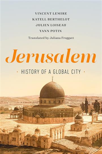 Knjiga Jerusalem autora Vincent Lemire izdana 2022 kao tvrdi dostupna u Knjižari Znanje.