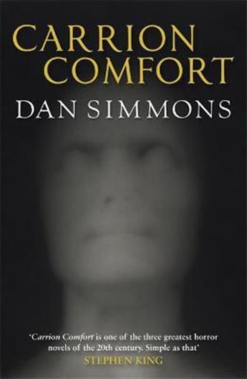 Knjiga Carrion Comfort autora Dan Simmons izdana 2010 kao meki uvez dostupna u Knjižari Znanje.