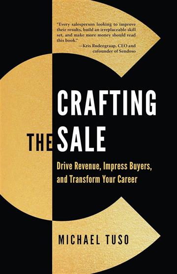 Knjiga Crafting the Sale autora Michael Tuso izdana 2023 kao meki uvez dostupna u Knjižari Znanje.
