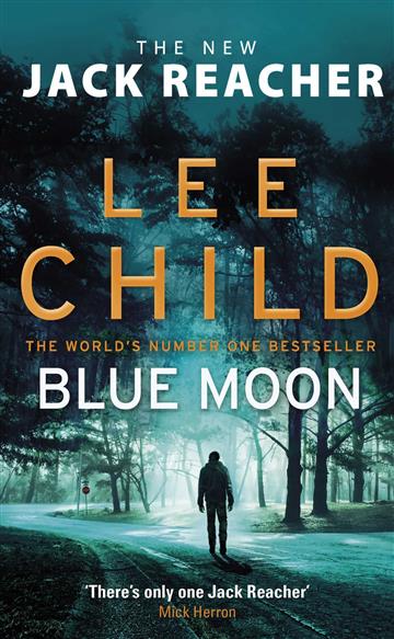 Knjiga Blue Moon autora Lee Child izdana 2020 kao meki uvez dostupna u Knjižari Znanje.