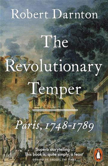 Knjiga Revolutionary Temper autora Robert Darnton izdana 2025 kao meki uvez dostupna u Knjižari Znanje.