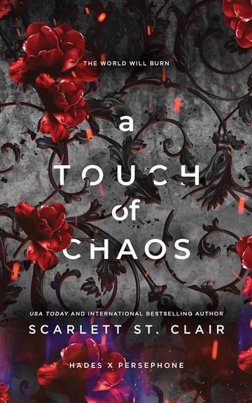 Knjiga Touch of Chaos (Hades x Persephone Saga #4) autora Scarlett St. Clair izdana 2024 kao meki uvez dostupna u Knjižari Znanje.