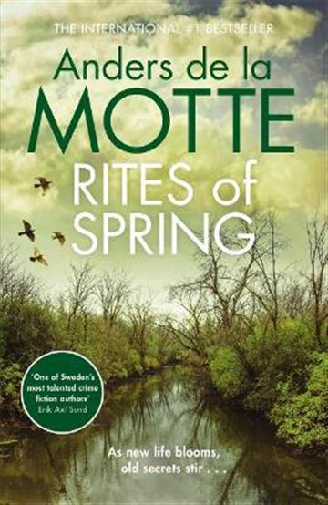 Knjiga Rites of Spring autora Anders de la Motte izdana 2021 kao meki uvez dostupna u Knjižari Znanje.
