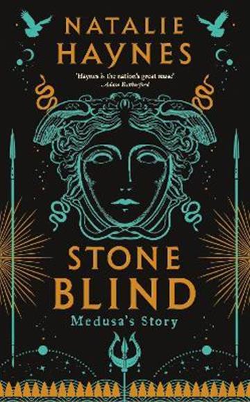 Knjiga Stone Blind autora Natalie Haynes izdana 2022 kao meki uvez dostupna u Knjižari Znanje.