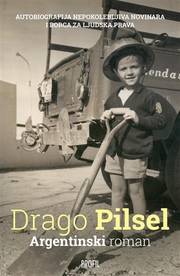 Knjiga Argentinski roman autora Drago Pilsel izdana 2013 kao meki uvez dostupna u Knjižari Znanje.