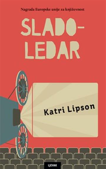 Knjiga Sladoledar autora Katri Lipson izdana 2020 kao tvrdi uvez dostupna u Knjižari Znanje.