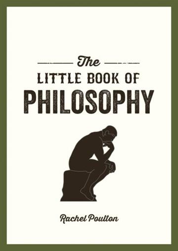 Knjiga Little Book of Philosophy autora Rachel Poulton izdana 2022 kao meki uvez dostupna u Knjižari Znanje.