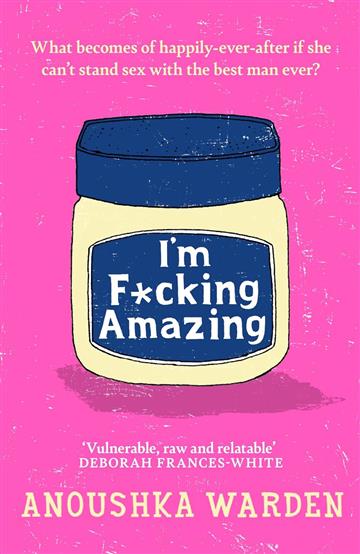 Knjiga I'm Fucking Amazing autora Anoushka Warden izdana 2024 kao meki uvez dostupna u Knjižari Znanje.