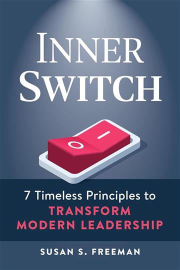 Knjiga Inner Switch autora Susan S. Freeman izdana 2023 kao meki uvez dostupna u Knjižari Znanje.