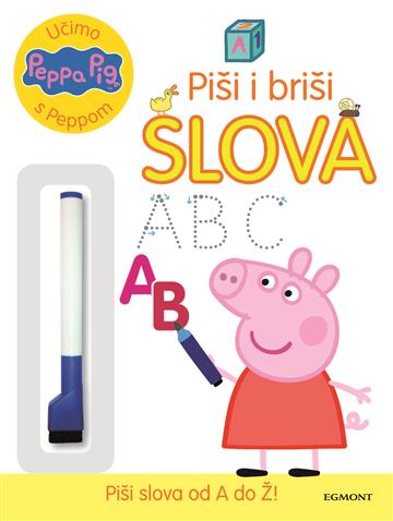 Knjiga Peppa Pig piši i briši ABC autora  izdana 2020 kao meki uvez dostupna u Knjižari Znanje.