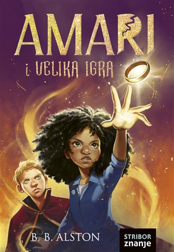 Knjiga Amari i Velika igra autora B. B. Alston izdana 2023 kao tvrdi dostupna u Knjižari Znanje.