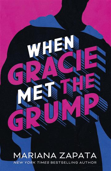 Knjiga When Gracie Met The Grump autora Mariana Zapata izdana 2022 kao meki uvez dostupna u Knjižari Znanje.