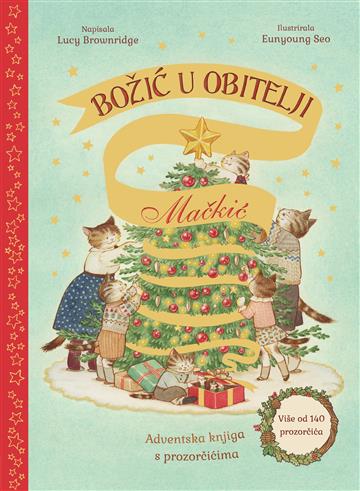 Knjiga Božić u obitelji mačkić autora Lucy Brownridge izdana 2023 kao tvrdi uvez dostupna u Knjižari Znanje.